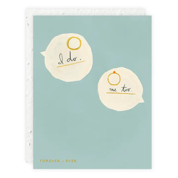I DO, ME TOO WEDDING CARD