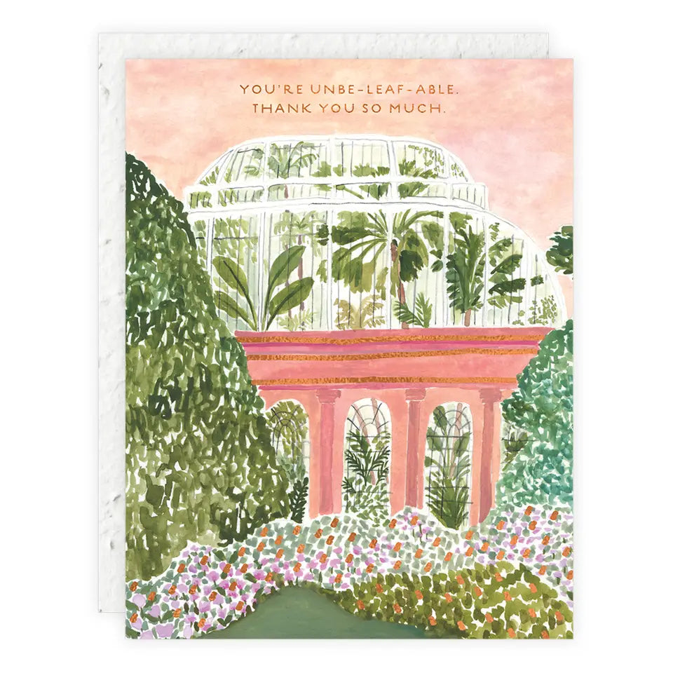 YOU'RE UNBE-LEAF-ABLE THANK YOU CARD