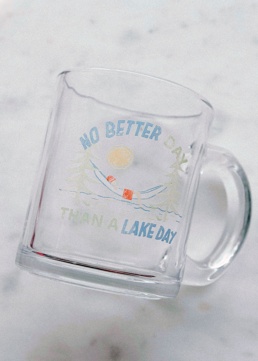 NO BETTER DAY GLASS MUG