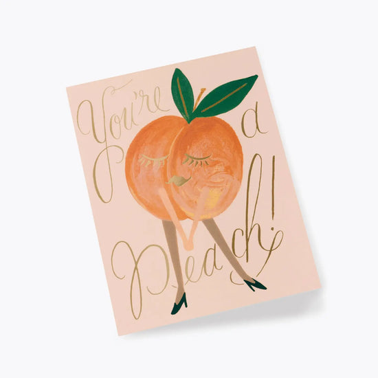 YOU'RE A PEACH CARD