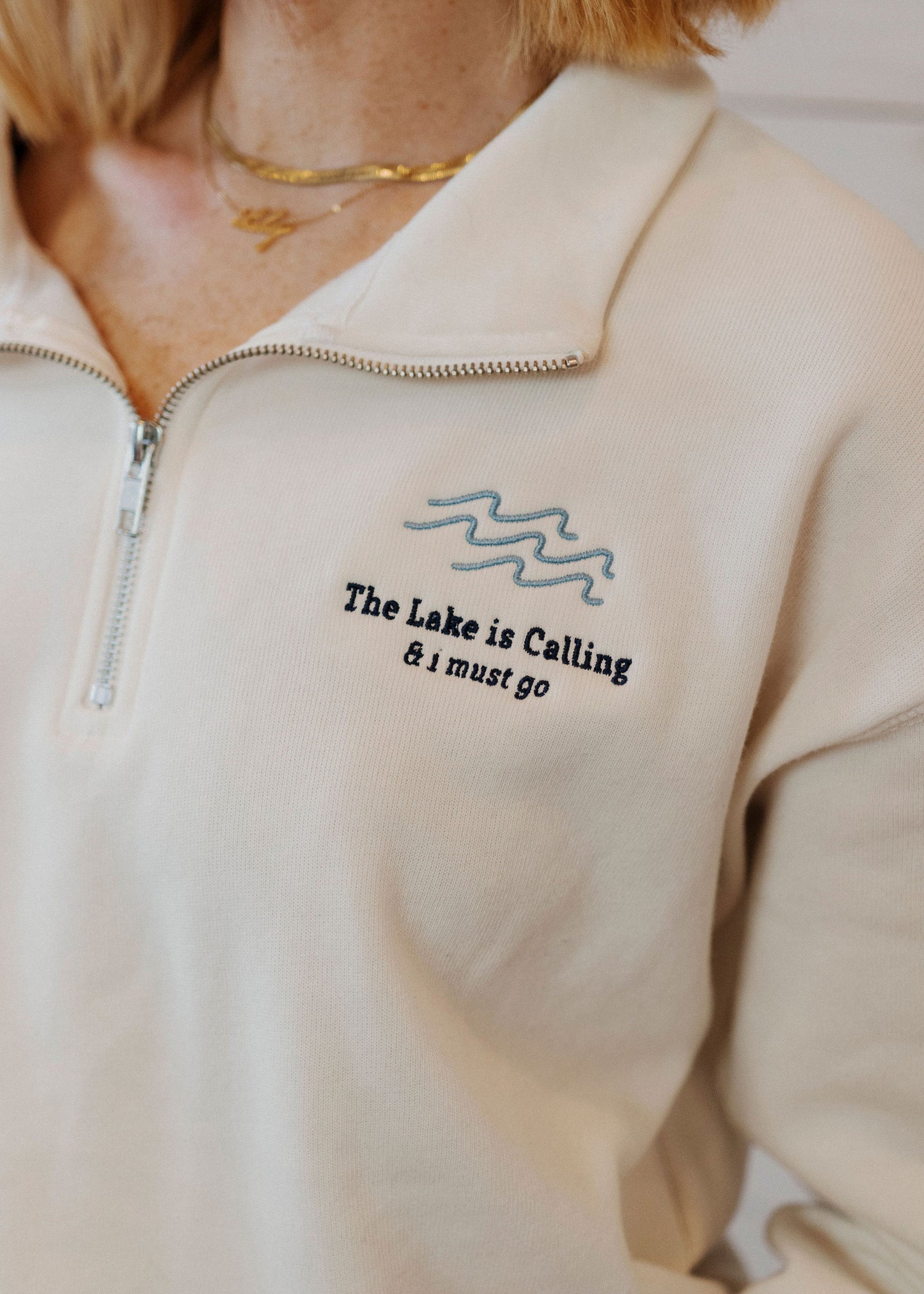 THE LAKE IS CALLING AND I MUST GO 1/4 ZIP